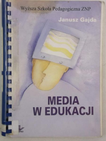 Gajda Janusz - Media w edukacji