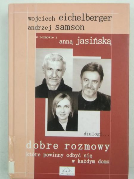 Samson Andrzej - Dobre rozmowy które powinny odbyćsię w każdym domu