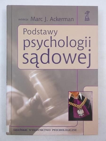 Ackerman Marc - Podstawy psychologii sądowej