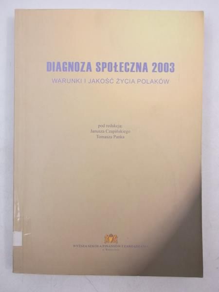 Diagnoza społeczna 2003. Warunki i jakość życia Polaków + CD