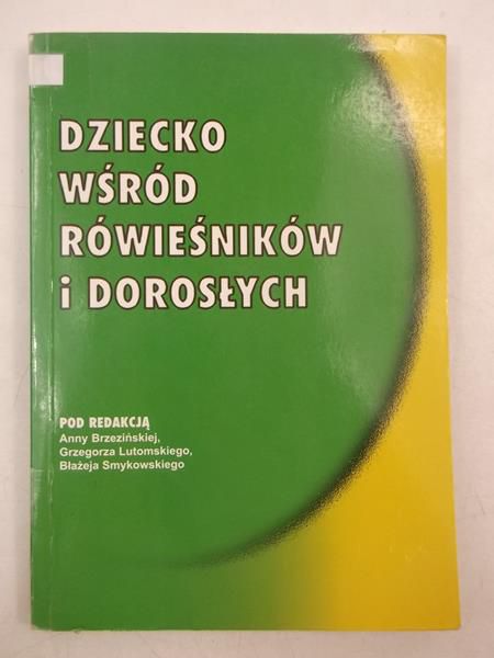 Dziecko wśród równieśników i dorosłych