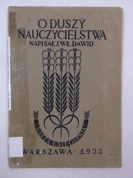Dawid Jan Władysł - O duszy nauczycielstwa, 1932 r.