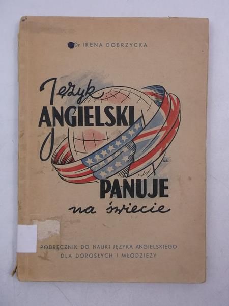 Dobrzycka Irena - Język angielski panuje na świecie, 1945 r.