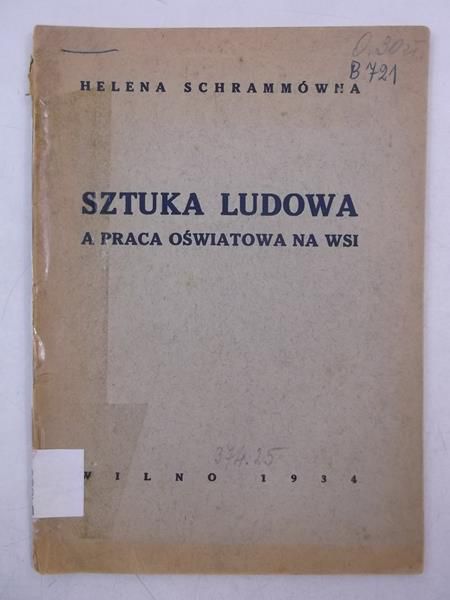 Sztuka ludowa a praca oświatowa na wsi, 1934 r.