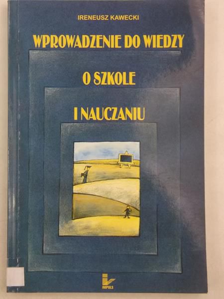 Wprowadzenie do wiedzy w szkole i nauczaniu