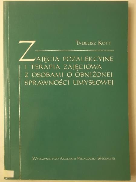 Zajęcia pozalekcyjne i terapia zajęcia z osobami o obniżonej sprawności umysłowej