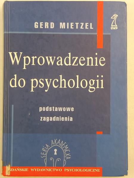 Wprowadzenie do psychologii. Podstawowe zagadnienia