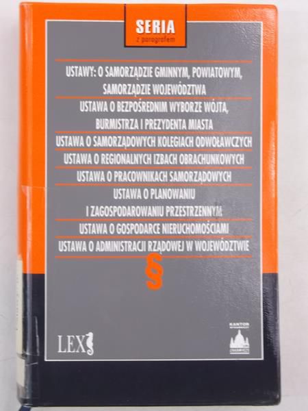 Ustawy: o samorządzie gminnym, powiatowym, samorządzie województwa