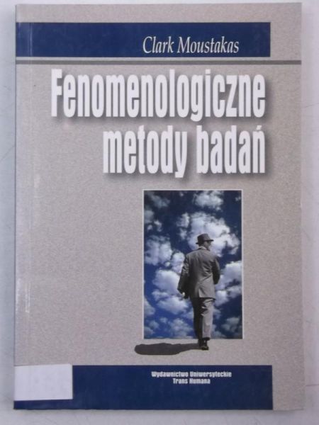 Moustakas Clark - Fenomenologiczne metody badań