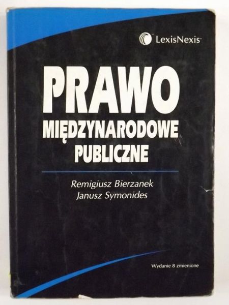 Bierzanek Remigiusz - Prawo międzynarodowe publiczne
