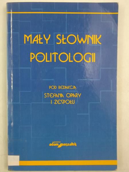 Mały słownik politologii