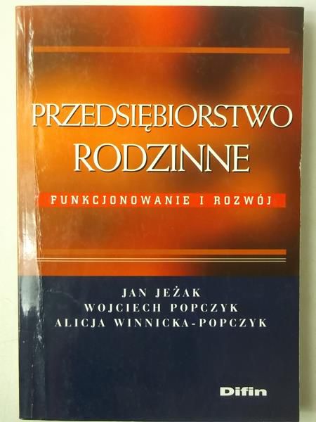 Przedsiębiorstwo rodzinne, funkcjonowanie i rozwój