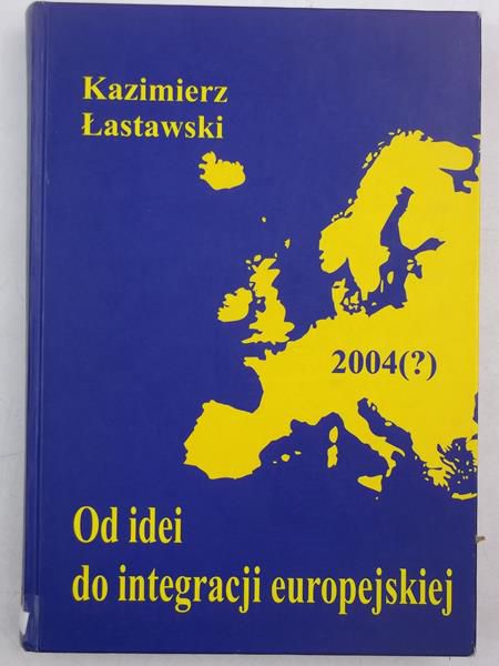 Od idei do integracji europejskiej