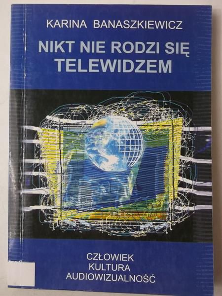 Nikt nie rodzi się telewidzem