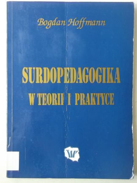 Hoffmann Bogdan - Surdopedagogika w teorii i praktyce