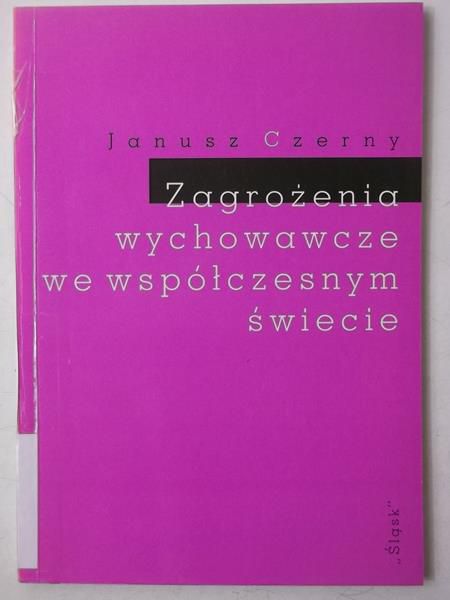 Zagrożenia wychowawcze we współczesnym świecie