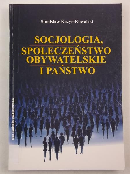 Socjologia, społeczeństwo obywatelskie i państwo