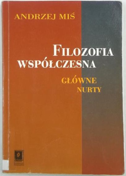 Filozofia współczesna. Główne nurty