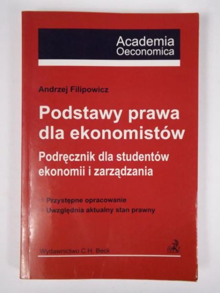 Filipowicz Andrzej - Podstawy prawa dla ekonomistów