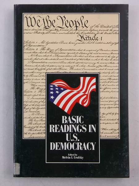 Basic Readings In U.S. Democracy