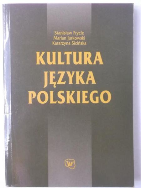 Frycie Stanisław - Kultura języka polskiego