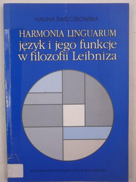 Harmonia Linguarium. Język i jego funkcje w filozofii Leibniza