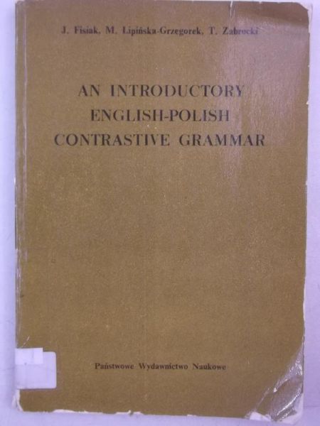 Fisiak J. - An Introductory English - Polish Contrastive Grammar