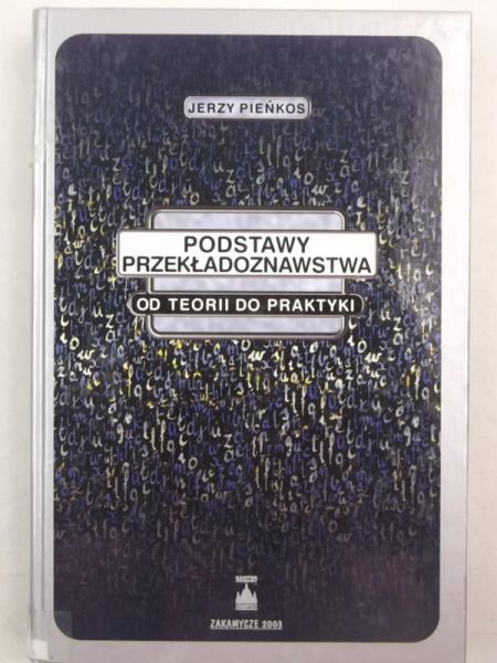 Pieńkos Jerzy - Podstawy przekładoznawstwa