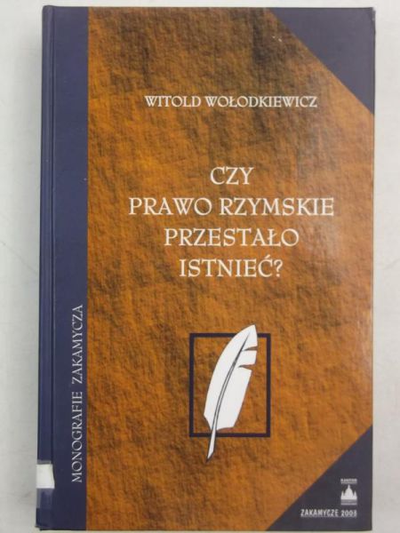 Czy prawo rzymskie przestało istnieć?