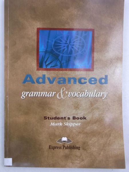 Advanced Grammar & Vocabulary Student's book