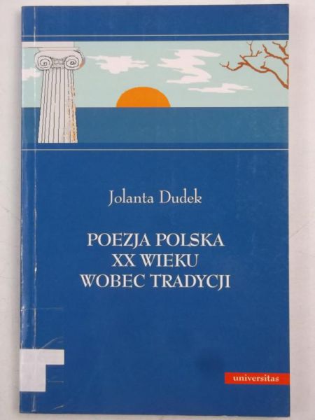 Poezja Polska XX wieku wobec tradycji