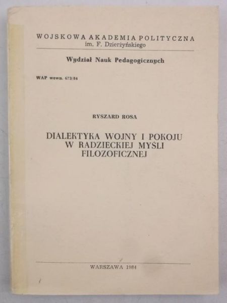 Rosa Ryszard - Dialektyka wojny i pokoju w radzieckiej myśli filozoficznej