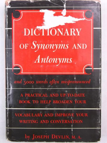 A Dictionary of Synonyms and Antonyms