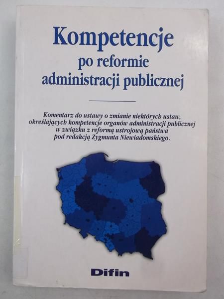 Kompetencje po reformie administracji publicznej
