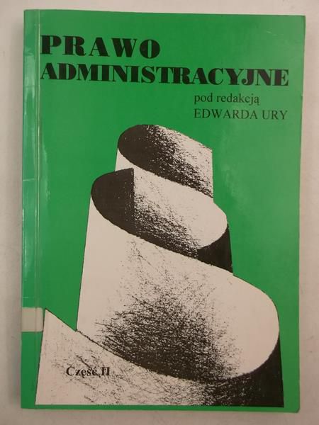 Prawo administracyjne , cz. II