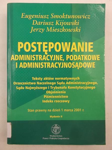 Postępowanie administracyjne, podatkowe i administracyjnosądowe