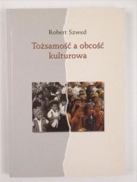 Tożsamość a obcość kulturowa