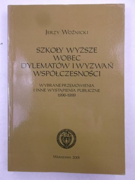 Szkoły wyższe wobec dylematów i wyzwań współczesności