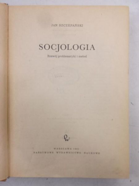 Socjologia . Rozwój problematyki i metod