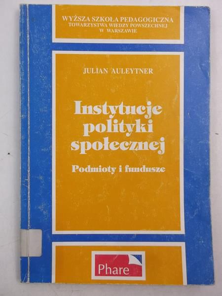 Auleytner Julian - Instytucje polityki społecznej