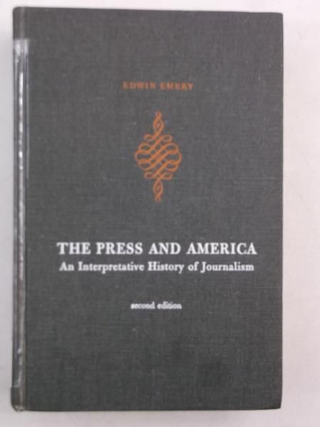 Emery Edwin - The Press and America