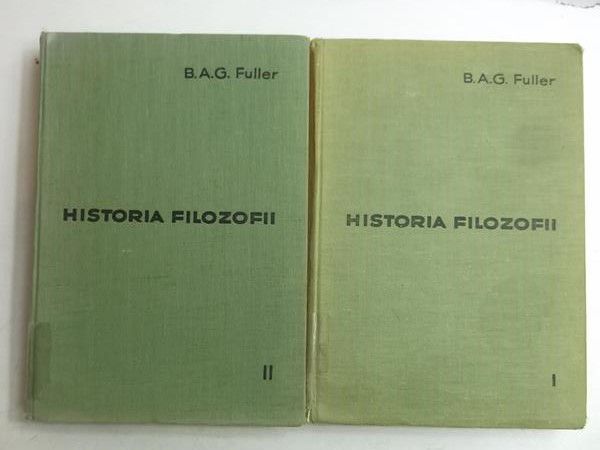 Fuller B.A.G. - Historia filozofii, Tom I-II