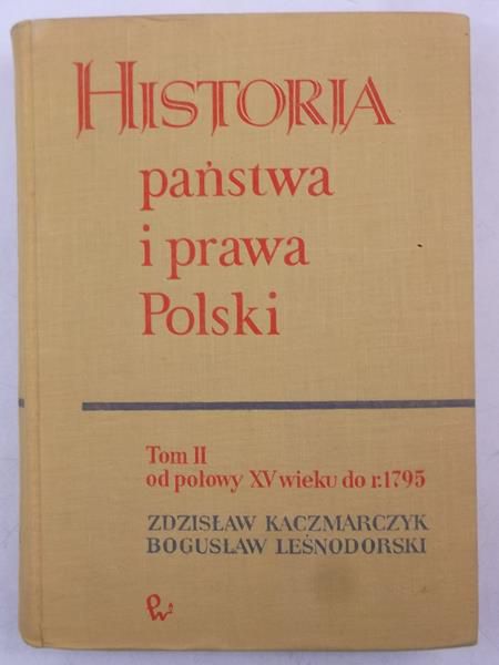 Historia państwa i prawa Polski, Tom II