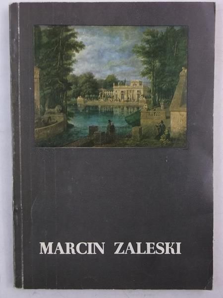 Marcin Zaleski. Wystawa monograficzna