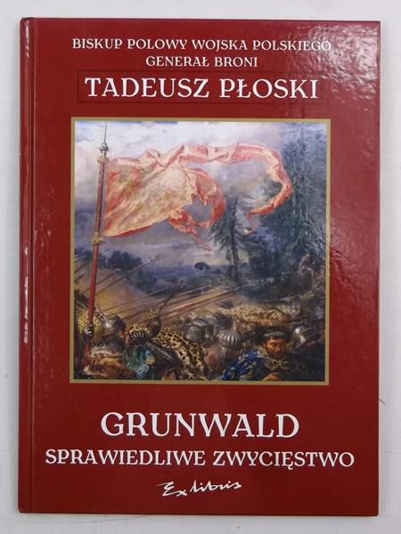 Grunwald sprawiedliwe zwycięstwo
