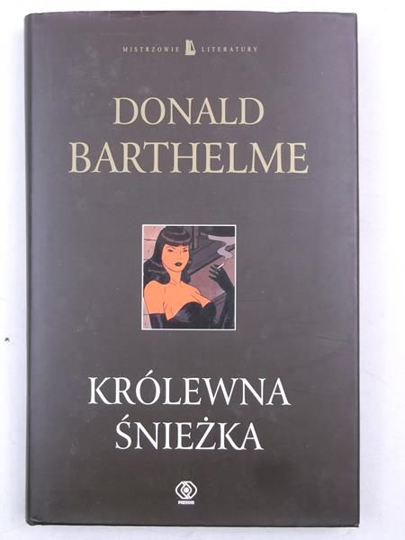 Barthelme Donald - Królewna Śnieżka