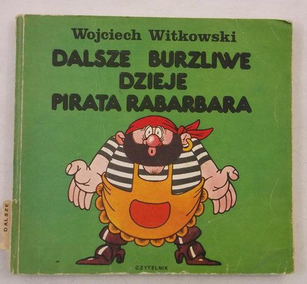 Dalsze burzliwe dzieje pirata Rabarbara