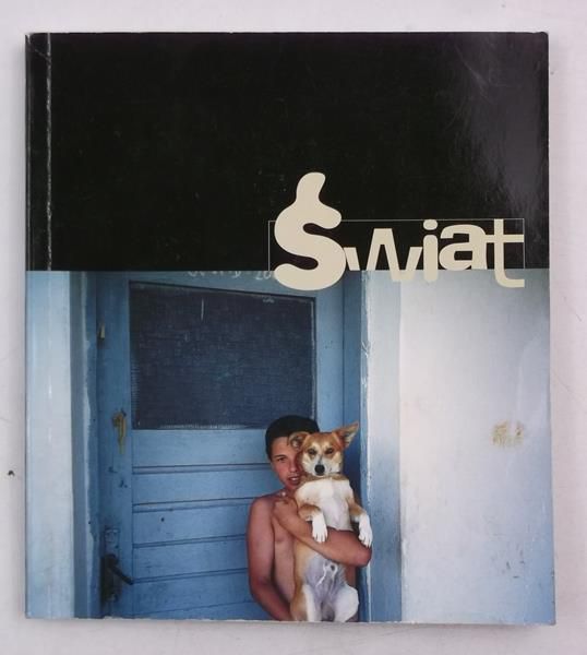 Świat. Fotografie dzieci z Jasionki i Krzywej