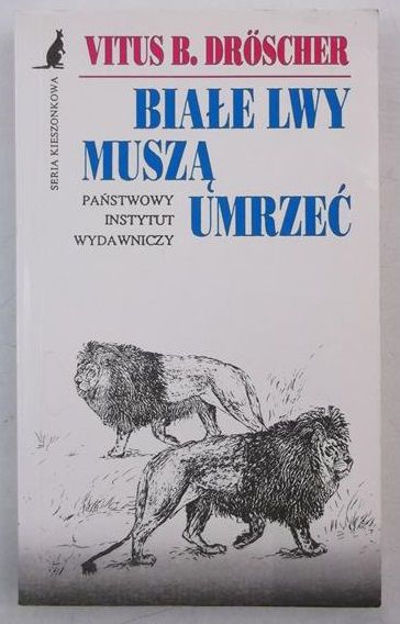 Białe lwy muszą umrzeć