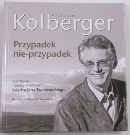 Krzysztof Kolberger. Przypadek nie-przypadek